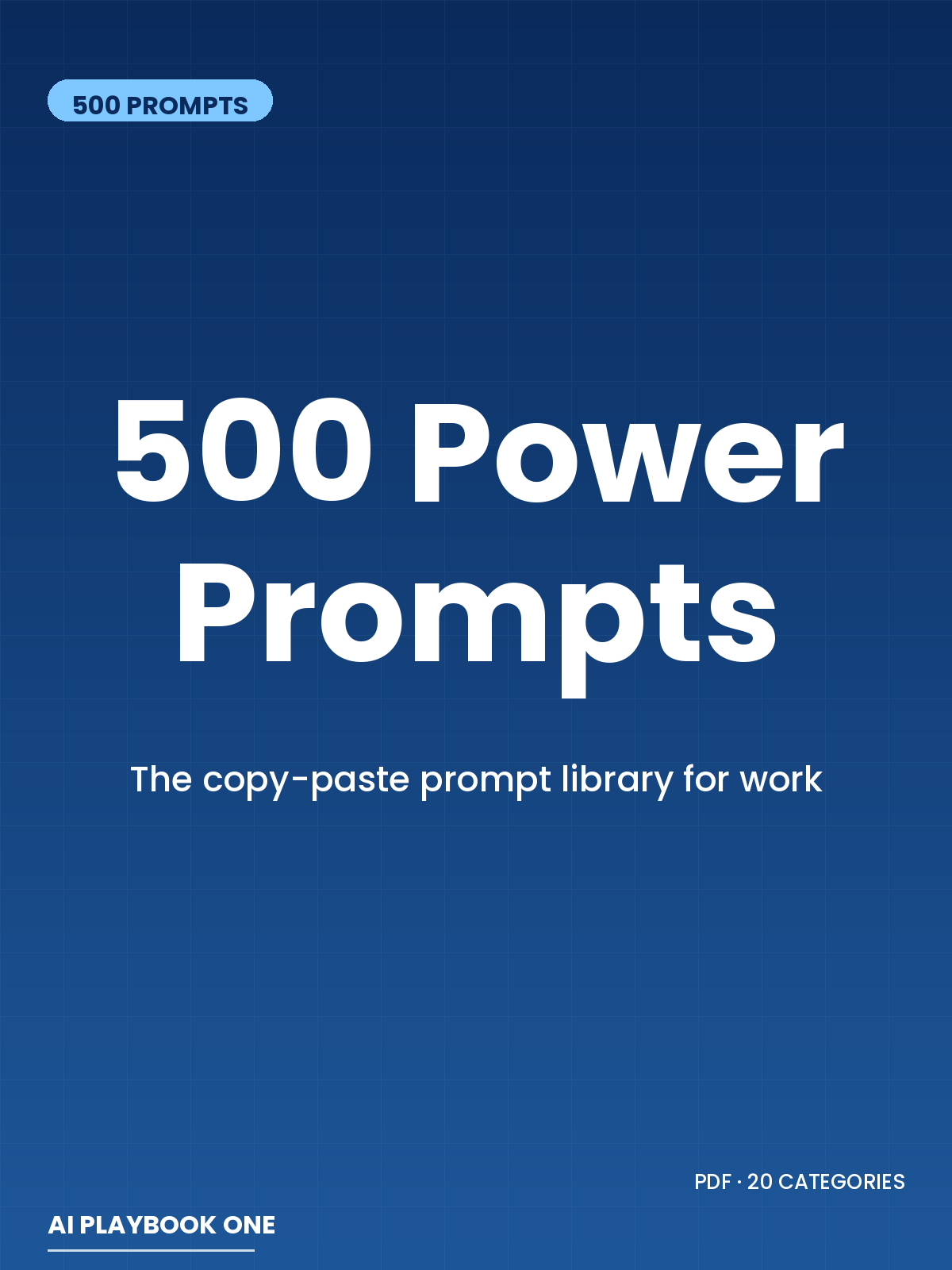 500 Power Prompts cover — copy-paste AI prompt library across 20 work and life categories (PDF)