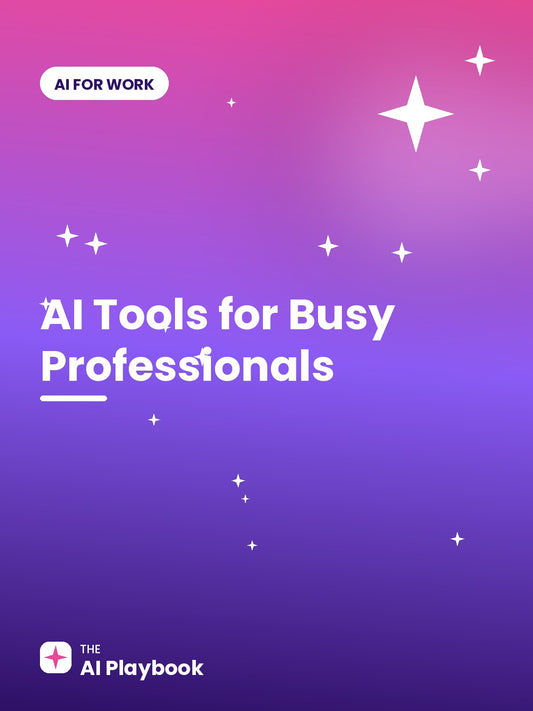 AI Tools for Busy Professionals