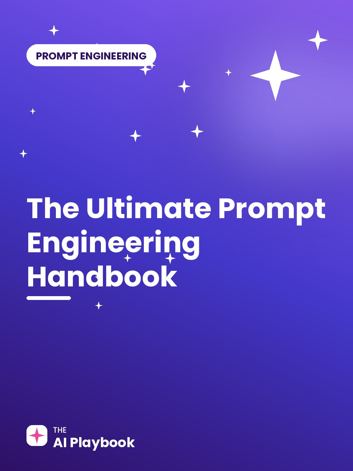 The Ultimate Prompt Engineering Handbook
